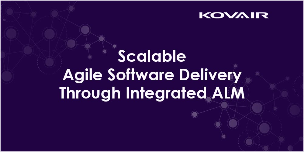 Scalable Agile Software Delivery Through Integrated ALM