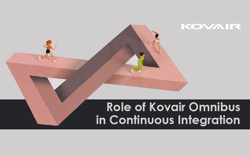 Role of Kovair Omnibus in Continuous Integration