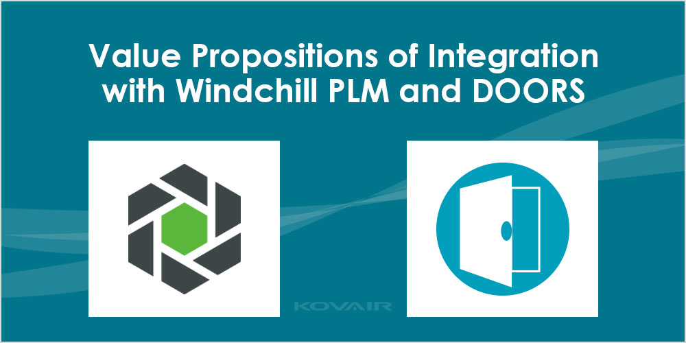 Value Propositions of Integration with Windchill PLM and DOORS