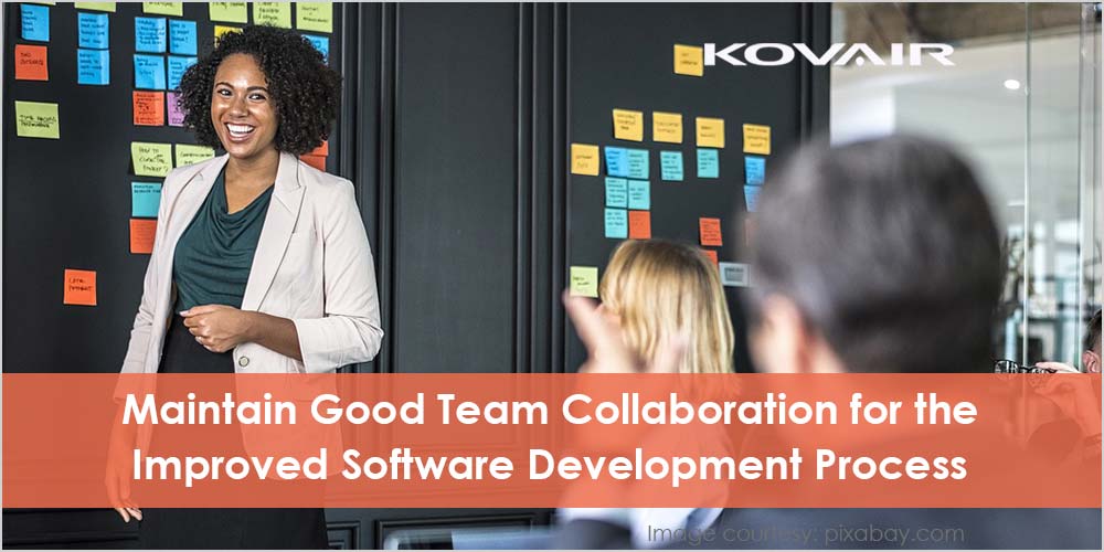 good team collaboration for the improved software development process