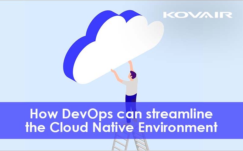 DevOps Can Streamline The Cloud Native Environment