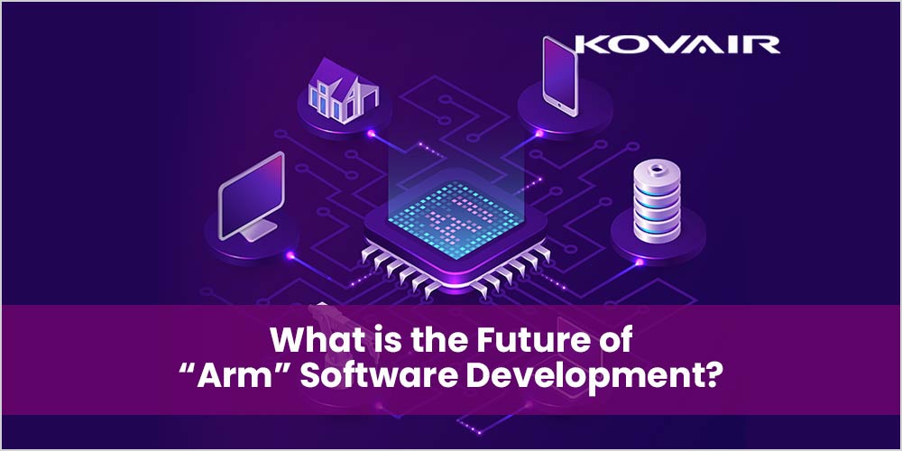 Future of Arm Software Development