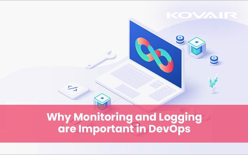 Monitoring and Logging are Important in DevOps