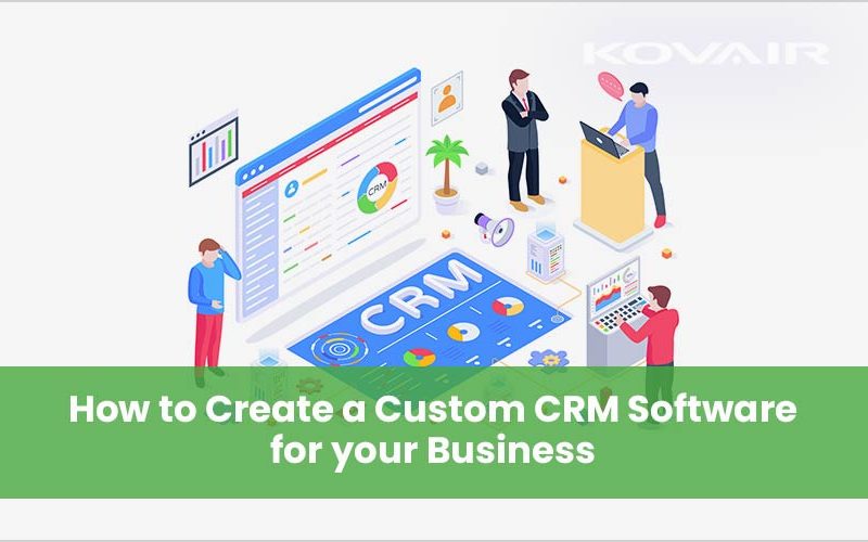 Custom CRM Software for Your Business