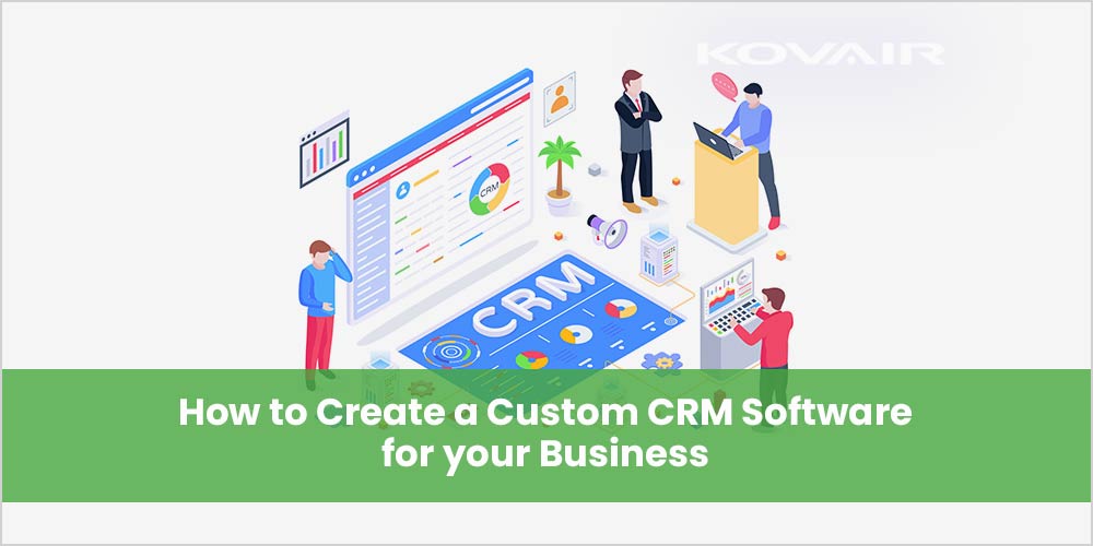 Custom CRM Software for Your Business