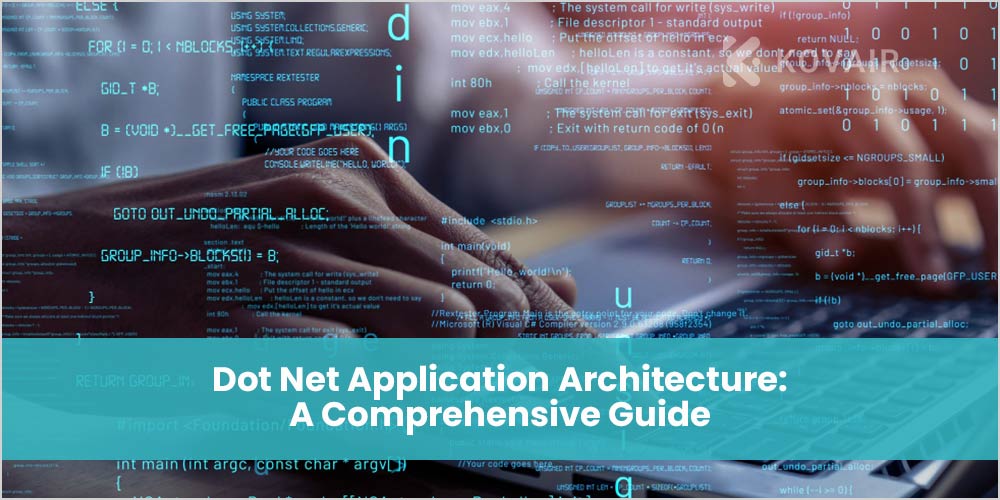 Dot Net application architecture