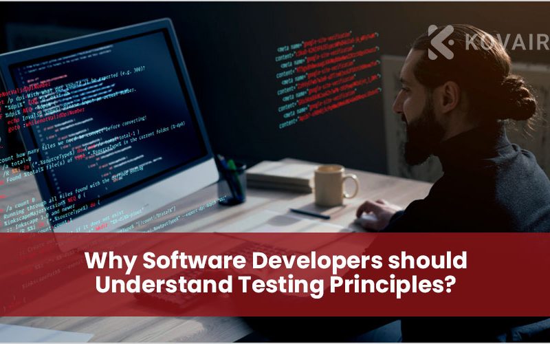 Software Developer Should Understand Testing Principles