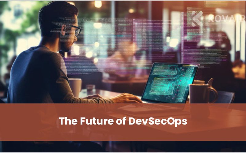 The Future of DevSecOps