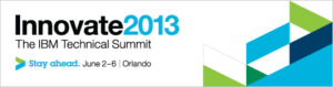 Innovate 2013: The IBM Technical Summit