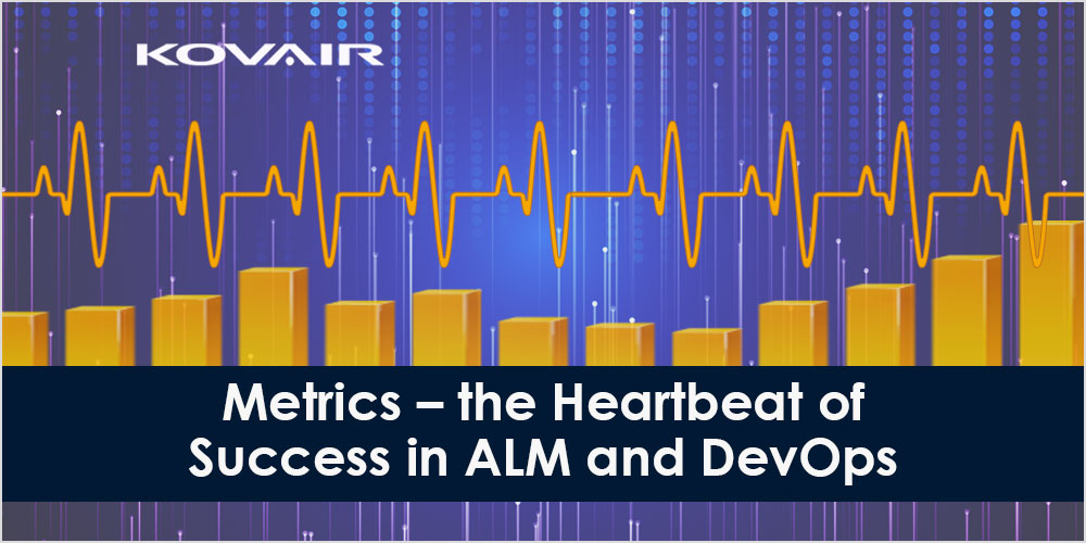 Metrics – the Heartbeat of Success in ALM and DevOps