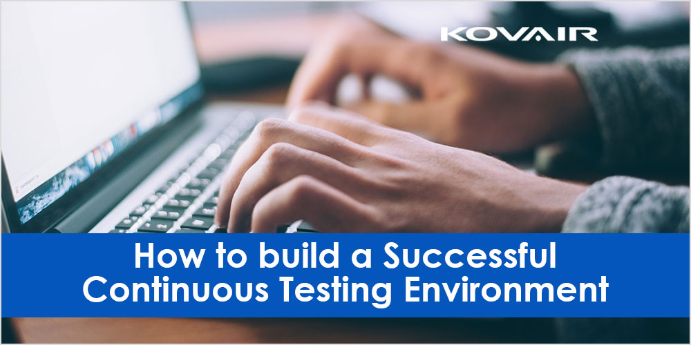 build a Successful Continuous Testing Environment