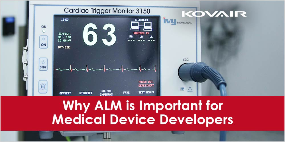 Why ALM is Important for Medical Device Developers