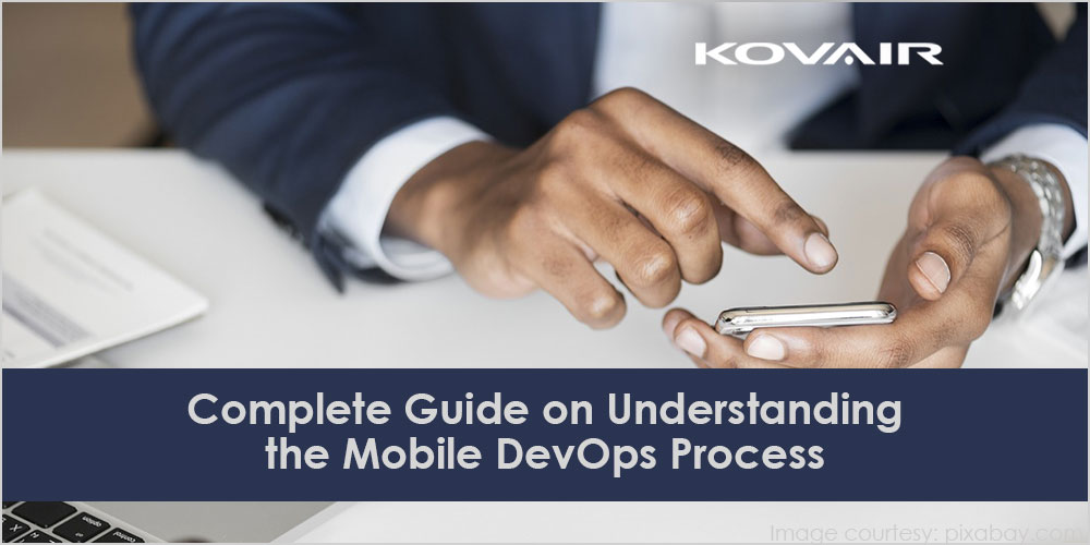 Complete Guide on Understanding the Mobile DevOps Process