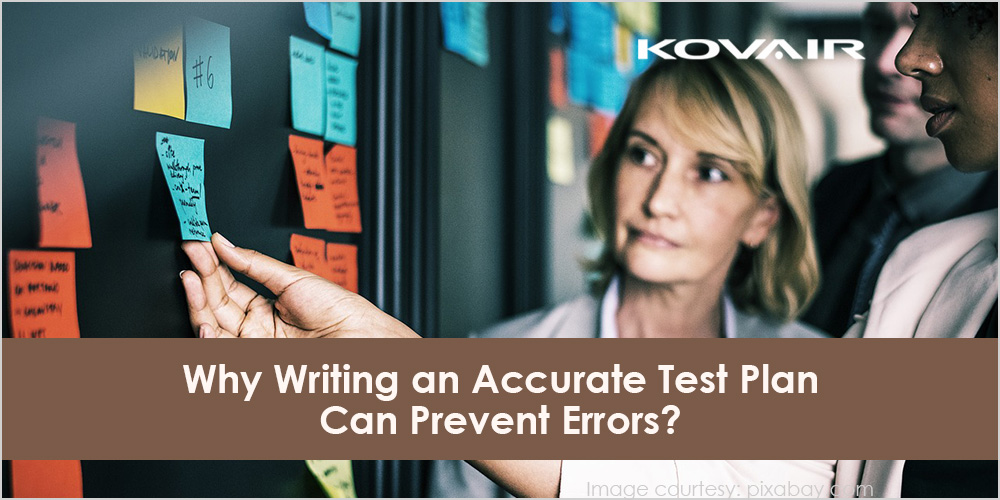 Why Writing an Accurate Test Plan Can Prevent Errors?