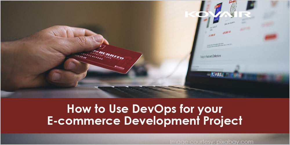 How to Use DevOps For Your Ecommerce Development Project