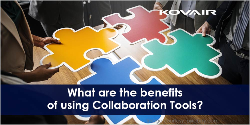 benefits of using Collaboration Tools