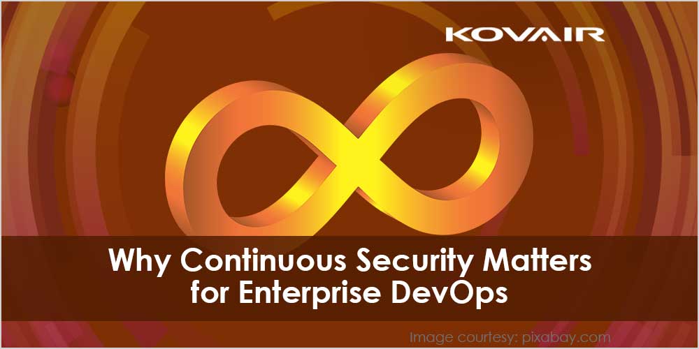 Why Continuous Security Matters for Enterprise DevOps
