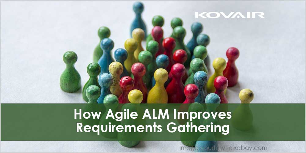 How Agile ALM Improves Requirements Gathering