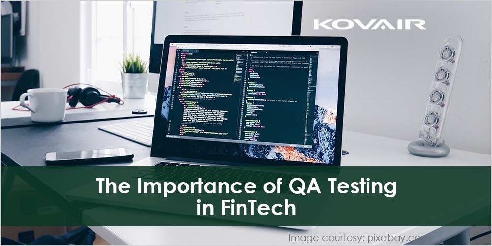 The Importance of QA Testing in Financial Technology