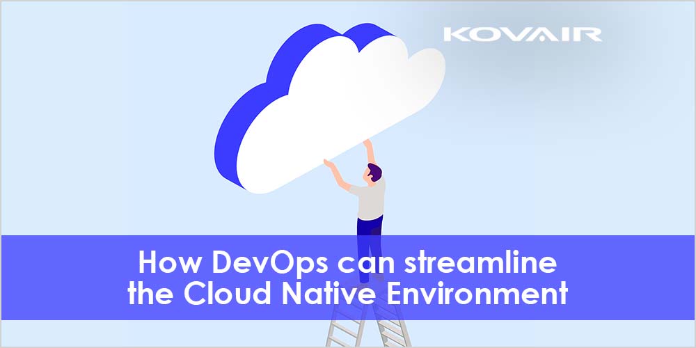 DevOps Can Streamline The Cloud Native Environment