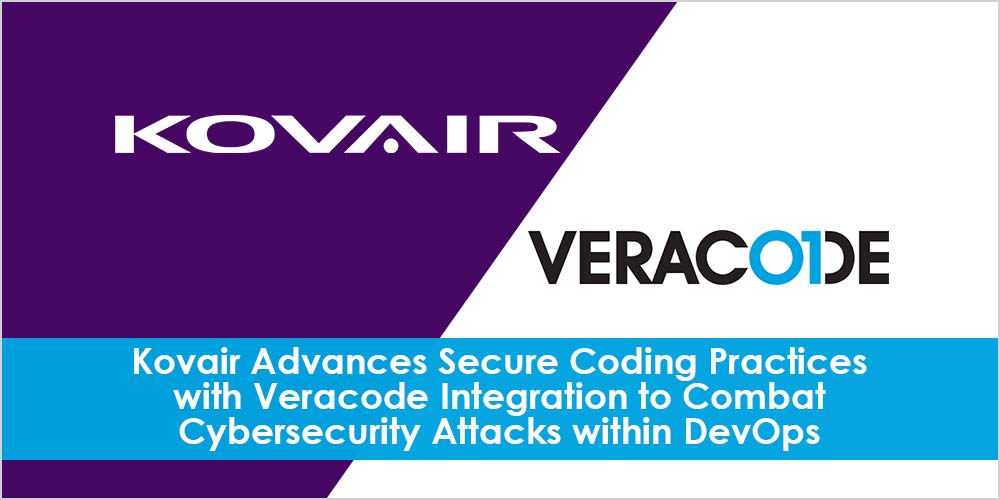 Kovair Advances Secure Coding Practices with Veracode Integration to Combat Cybersecurity Attacks within DevOps