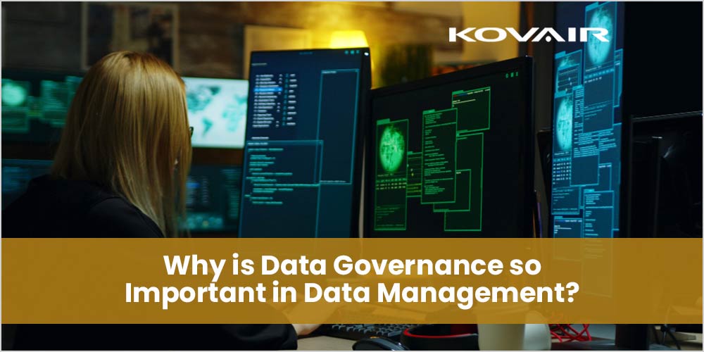 Why is Data Governance So Important in Data Management?