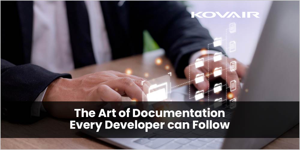 The Art Of Documentation Every Developer Can Follow