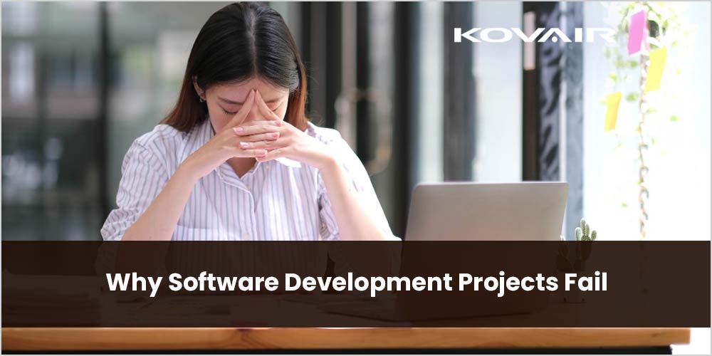 Why Software Development Projects Fail