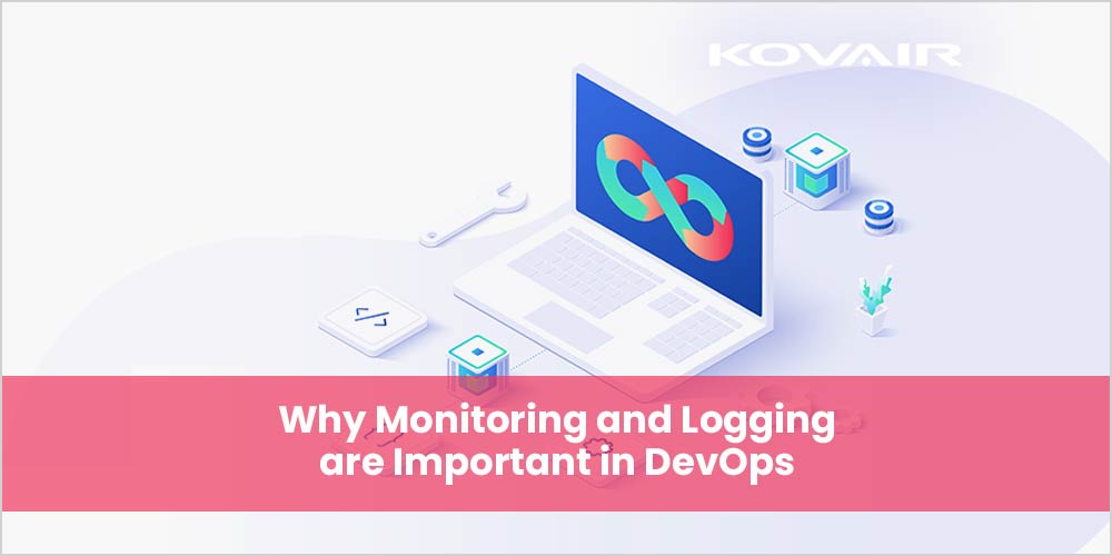 Monitoring and Logging are Important in DevOps
