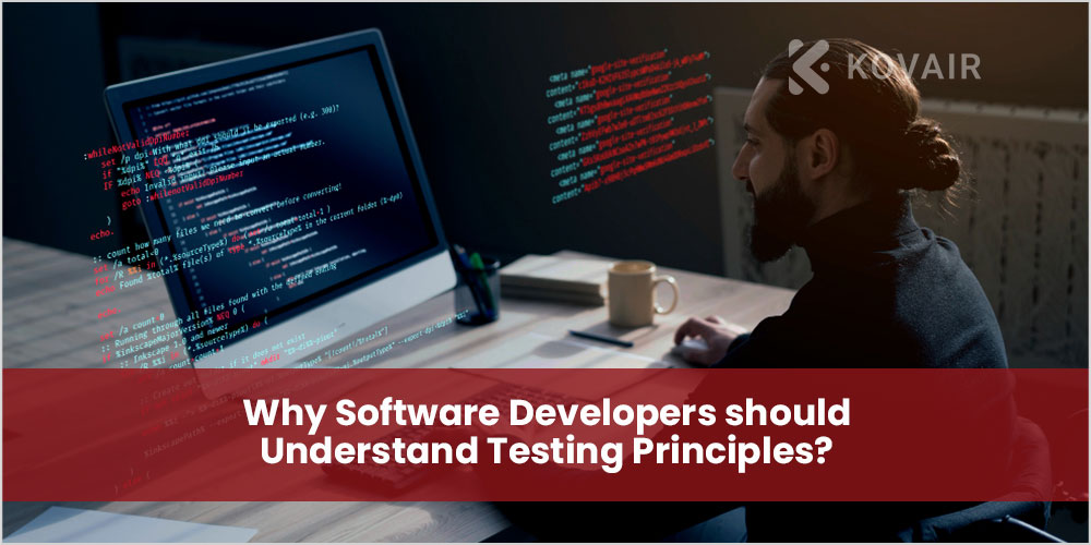 Software Developer Should Understand Testing Principles
