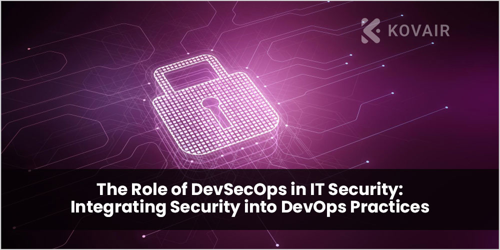 Role of DevSecOps in IT Security