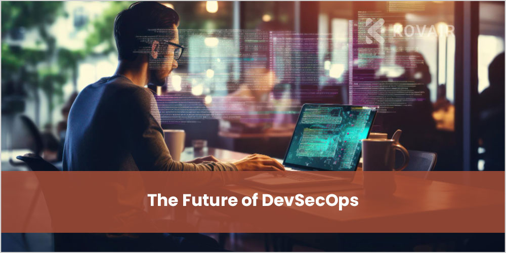 The Future of DevSecOps