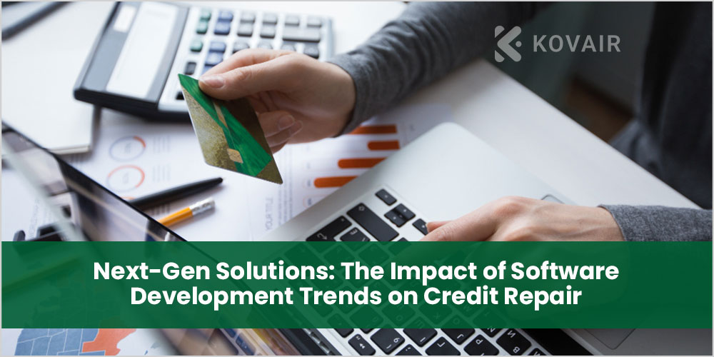 Software Development Trends on Credit Repair