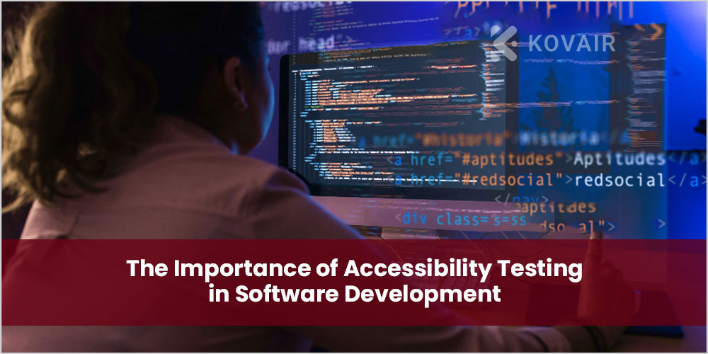 Accessibility Testing in Software Development