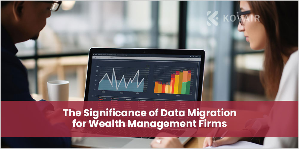 Data Migration for Wealth Management