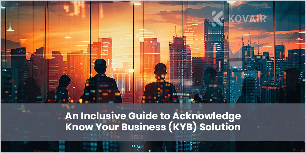 Know Your Business (KYB) Solution