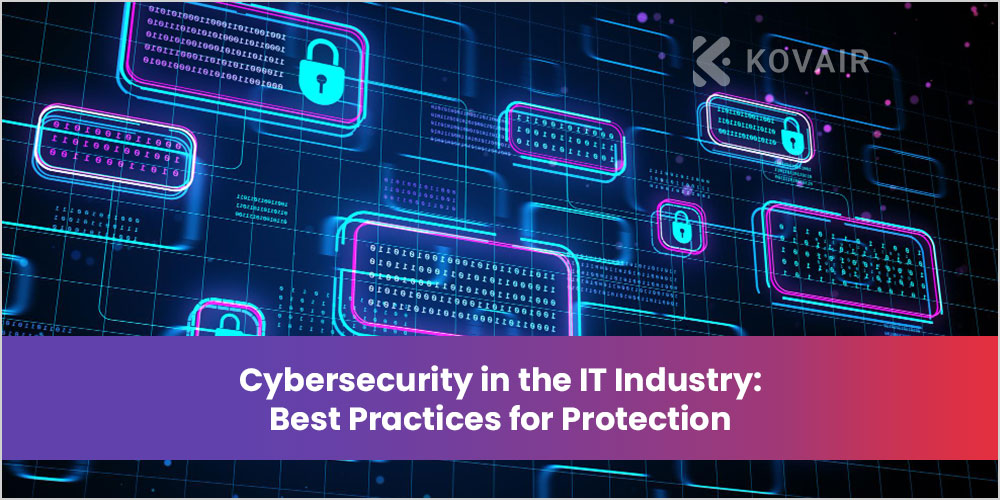Cybersecurity in the IT Industry