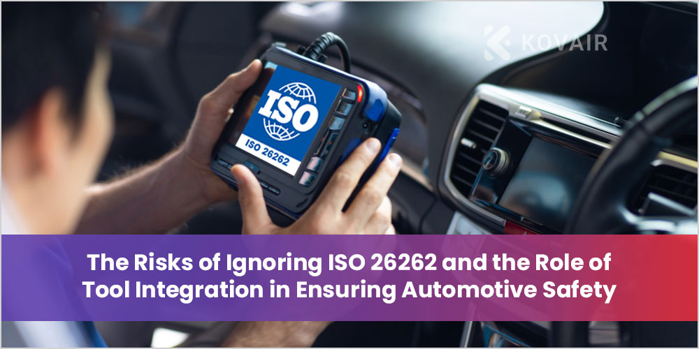 Role of Tool Integration in Ensuring Automotive Safety