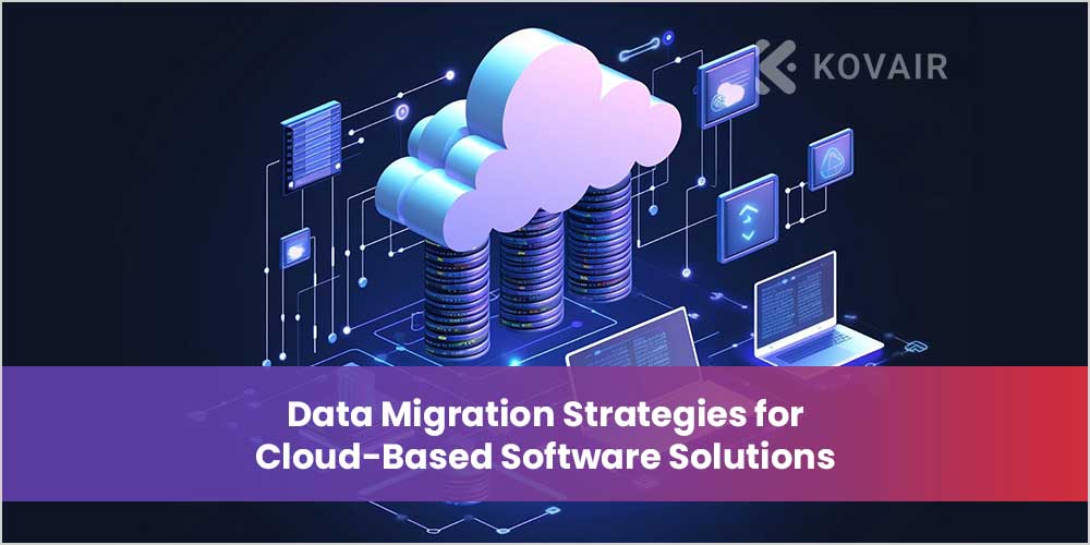 Data Migration Strategies
