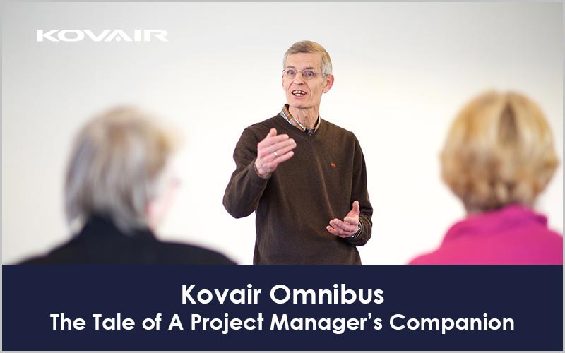 Kovair Omnibus –The Tale of A Project Manager’s Companion
