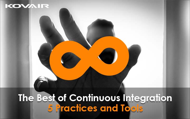 Continuous Integration – 5 Best Practices and Tools