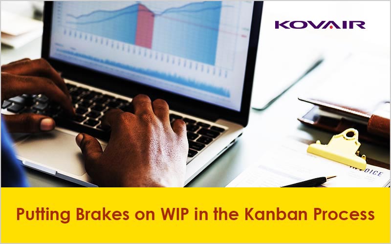 Putting Brakes on WIP in the Kanban Process