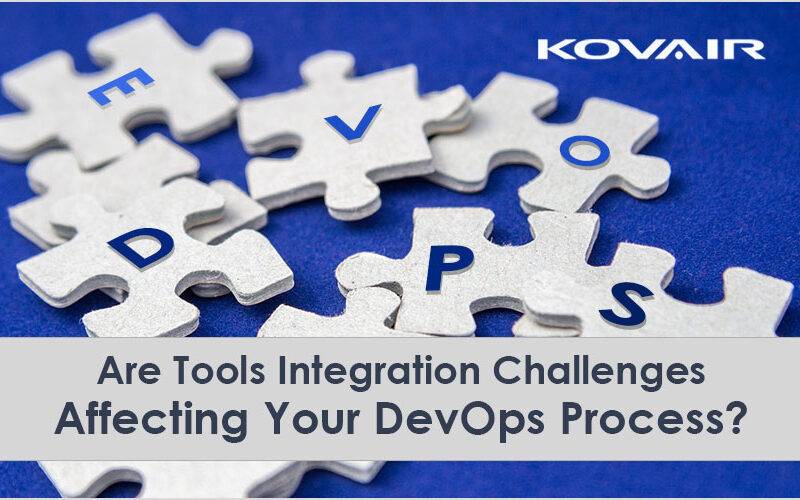 Tools Integration Challenges Affecting Your DevOps Process