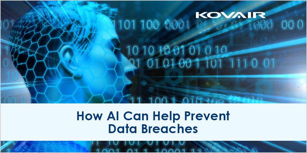 How AI Can Help Prevent Data Breaches - Kovair Blog