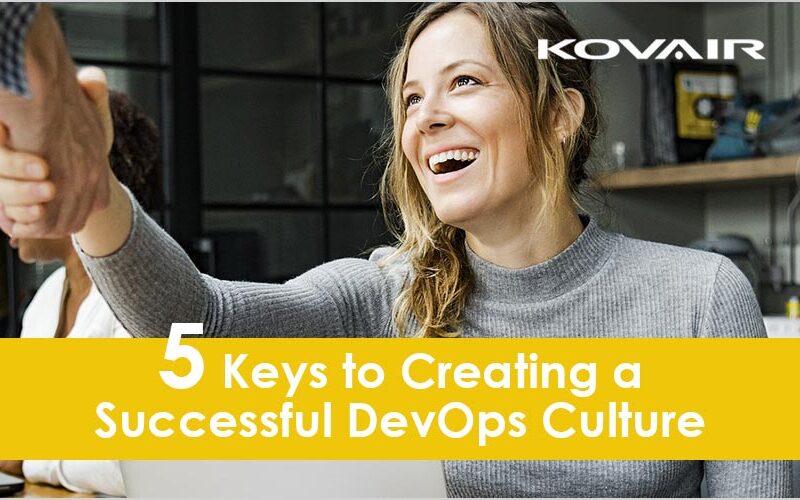 5 Keys to Creating a Successful DevOps Culture