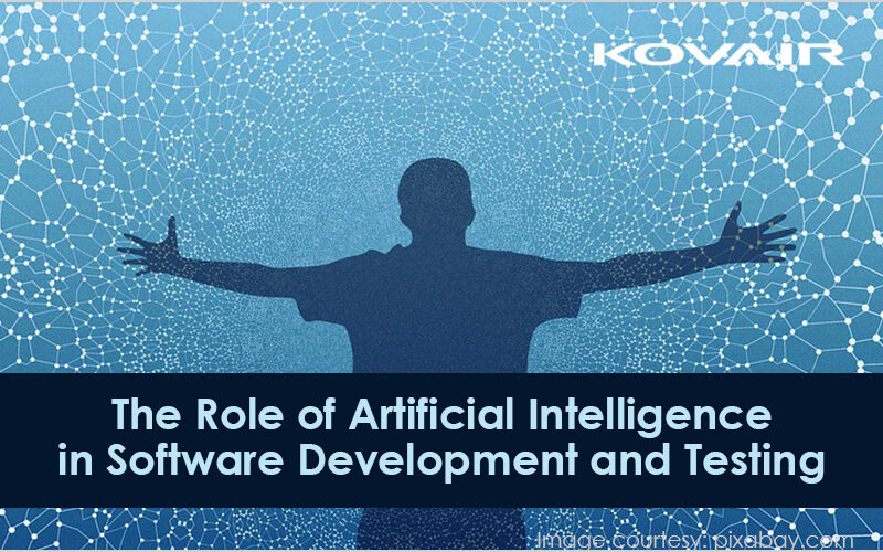 The Role of Artificial Intelligence in Software Development and Testing