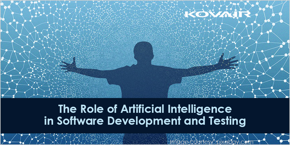 Artificial Intelligence in Software Development, Testing - Kovair Blog