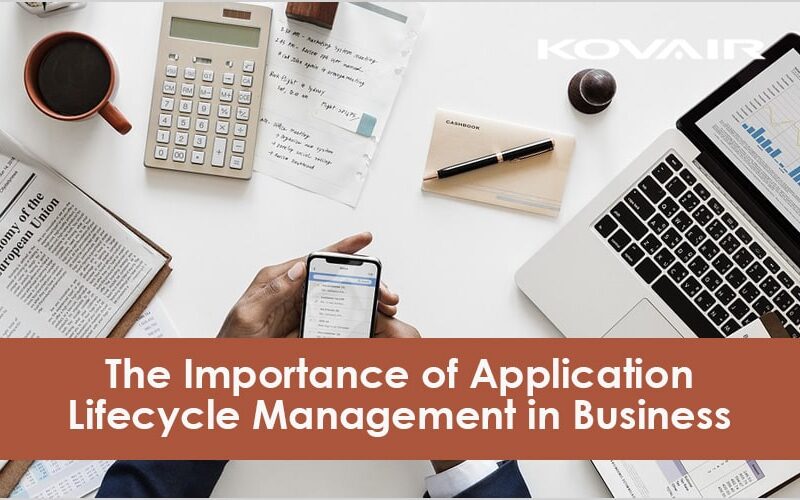 The Importance of Application Lifecycle Management in Business