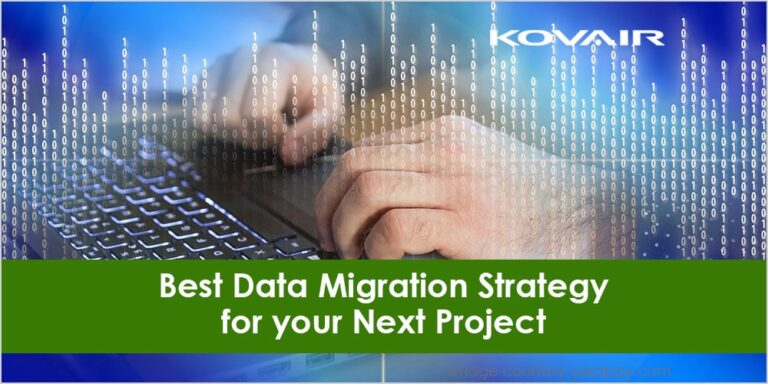 Best Data Migration Strategy for your Next Project - Kovair Blog