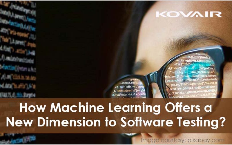Machine Learning Offers a New Dimension to Software Testing
